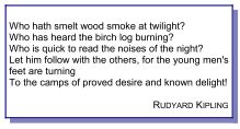 "Who Hath Smelt Woodsmoke" by Kipling